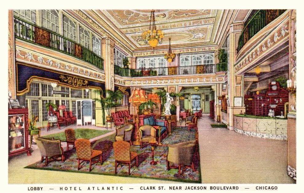 POSTCARD - CHICAGO - HOTEL ATLANTIC - CLARK NEAR JACKSON BLVD - LOBBY - 450 ROOMS - 300 WITH BATH - TWO DOLLARS A DAY AND UP - TINTED - MAYBE1940s