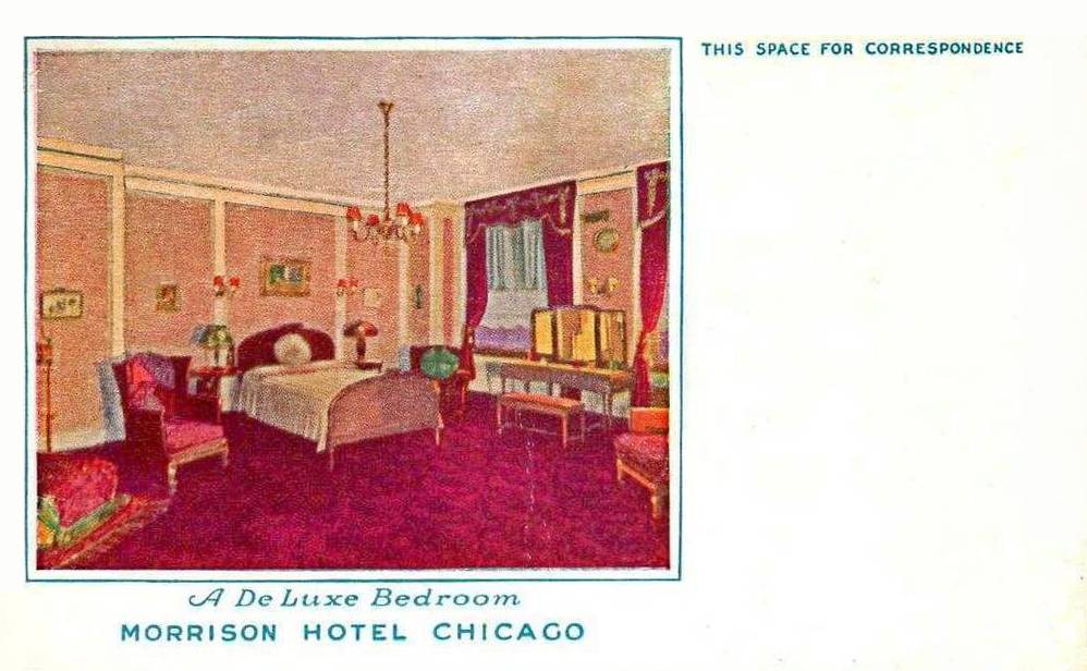 POSTCARD - CHICAGO - MORRISON HOTEL - MADISON AND CLARK - A DELUXE BEDROOM - HOTEL OF PERFECT SERVICE - 1944 OUTSIDE ROOMS WITH BATH - 3400 ROOMS WHEN COMPLETED - $2.50 PER NIGHT AND UP - TINTED - OPENED 1925 - RAZED 1965