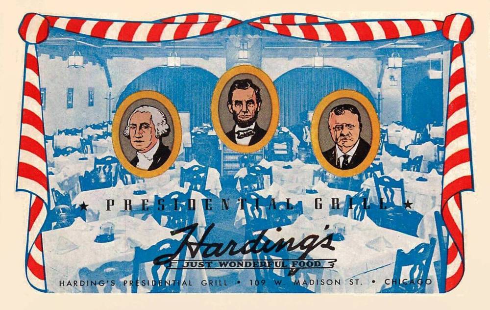 A POSTCARD - CHICAGO - HARDING'S PRESIDENTIAL GRILL - 109 W MADISON - JUST WONDERFUL FOOD - SERVICE 8 AM TO 9 PM DAILY EXCEPT SUNDAY