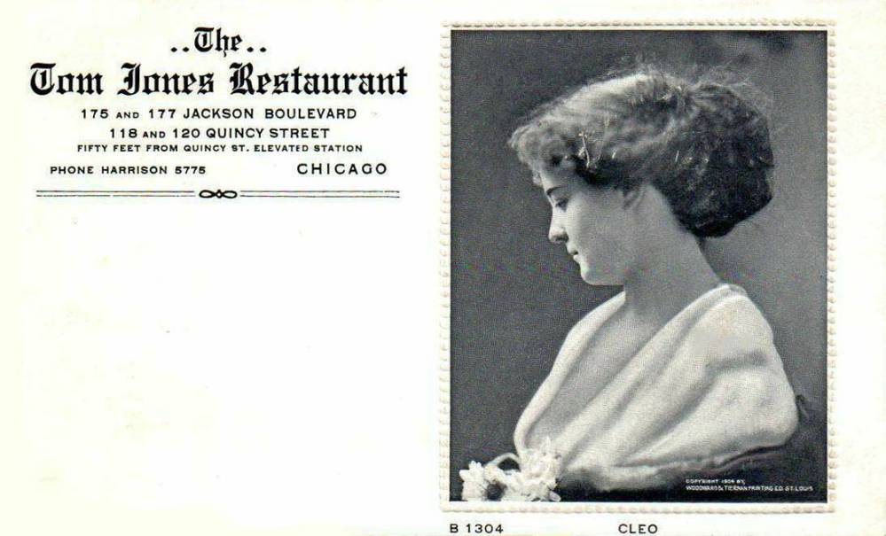 A POSTCARD - CHICAGO - THE TOM JONES RESTAURANT - 175-177 JACKSON BLVD AND 118-120 QUINCY STREET - PORTRAIT OF ACTRESS OR SINGER NAMED CLEO - EMBOSSED - 1904 PORTRAIT